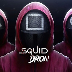 SquidDron (SQUID GAME HARD TECHNO EDIT)