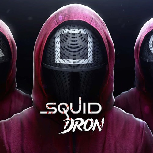 SquidDron (SQUID GAME HARD TECHNO EDIT)