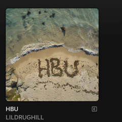 LILDRUGHILL - HBU