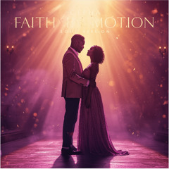 Faith in Motion ( soul version)