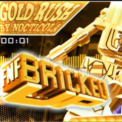 Gold Rush - FNF Bricked Up OST