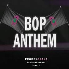 Bop Anthem (Jersey Club) (feat. ProdByAbnormal & Indo2x)