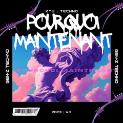 Pourquoi Maintenant [UNMASTERED DEMO]