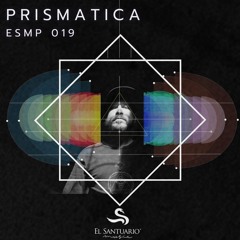 El Santuario Music Podcast Series 019 By PRISMATICA // JUNIO 2024