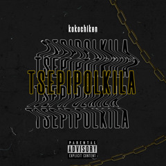KOKOCHIKENG - TSEPIPOLKILA