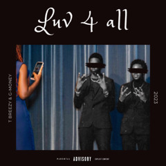 G-money & TBreezy ~ Luv4all