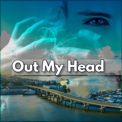 Out My Head (Prod-By-Venus)