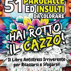 Chitemmuort!: 40 parolacce in dialetto napoletano da colorare