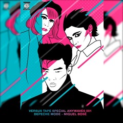 Versus Tape Special Anywaves 001 Depeche Mode Vs Miguel Bosé