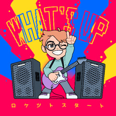Rocket Start - What's Up
