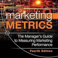 Marketing Metrics (Pearson Business Analytics Series) BY: Paul W. Farris (Author),Neil Bendle (