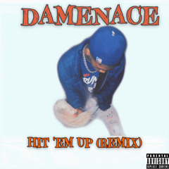hit em up (remix )