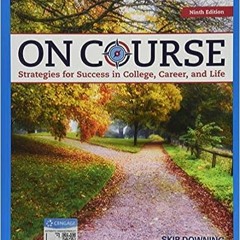 [Ebook]^^ On Course: Strategies for Creating Success in College, Career, and Life (PDFKindle)-Read