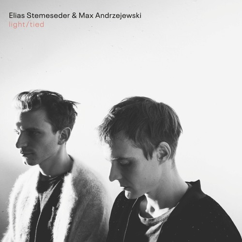 Elias Stemeseder & Max Andrzejewski light/tied - "deux" - Release may 2020 WhyPlayJazz