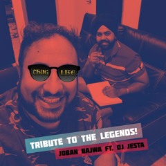 Tribute to the Legends - Joban Bajwa ft DJ Jesta.mp3