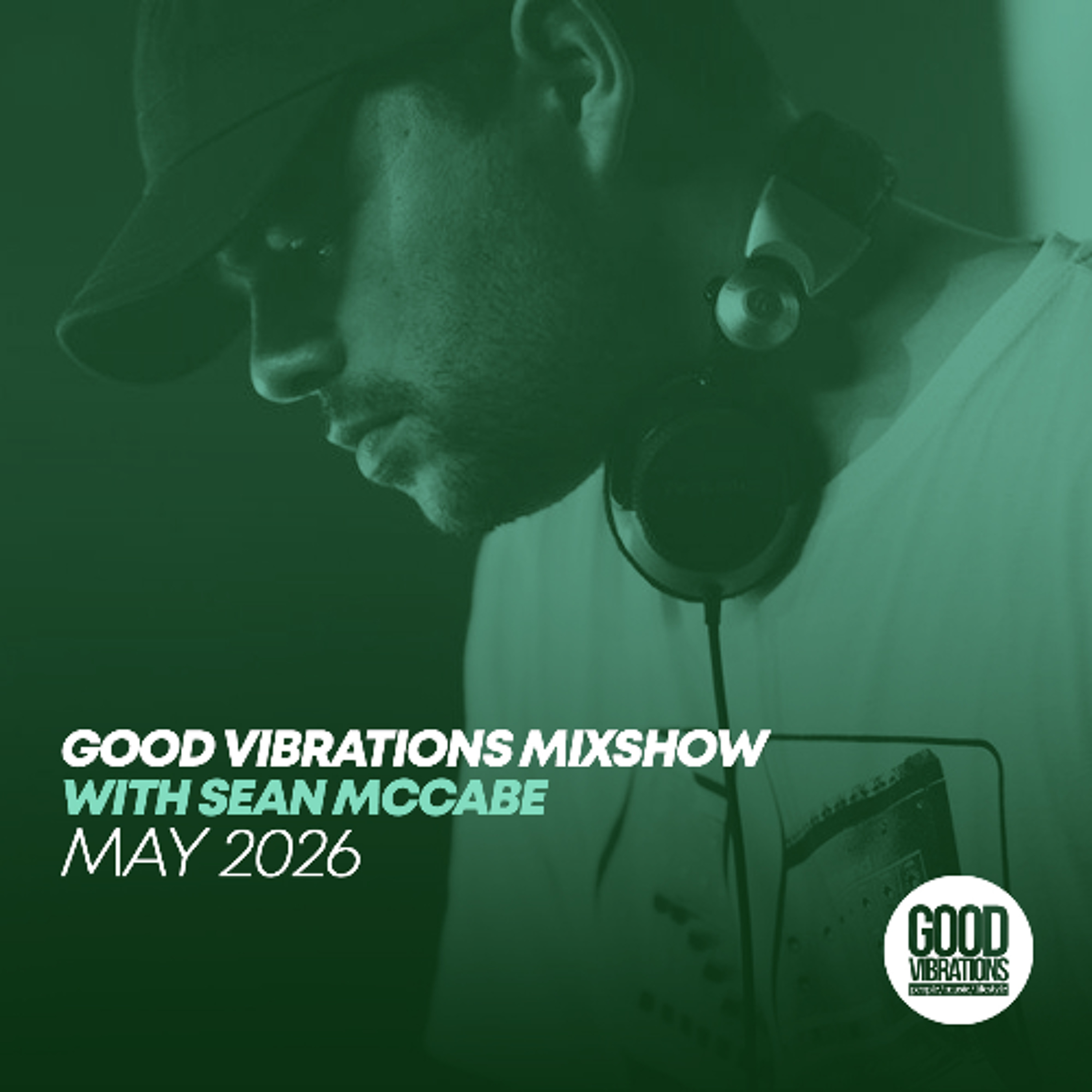 Good Vibrations Mixshow with Sean McCabe