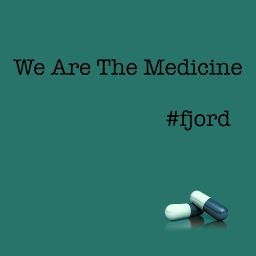 Stream We Are The Medicine Feat Susanne By Fjord Listen Online For Free On Soundcloud