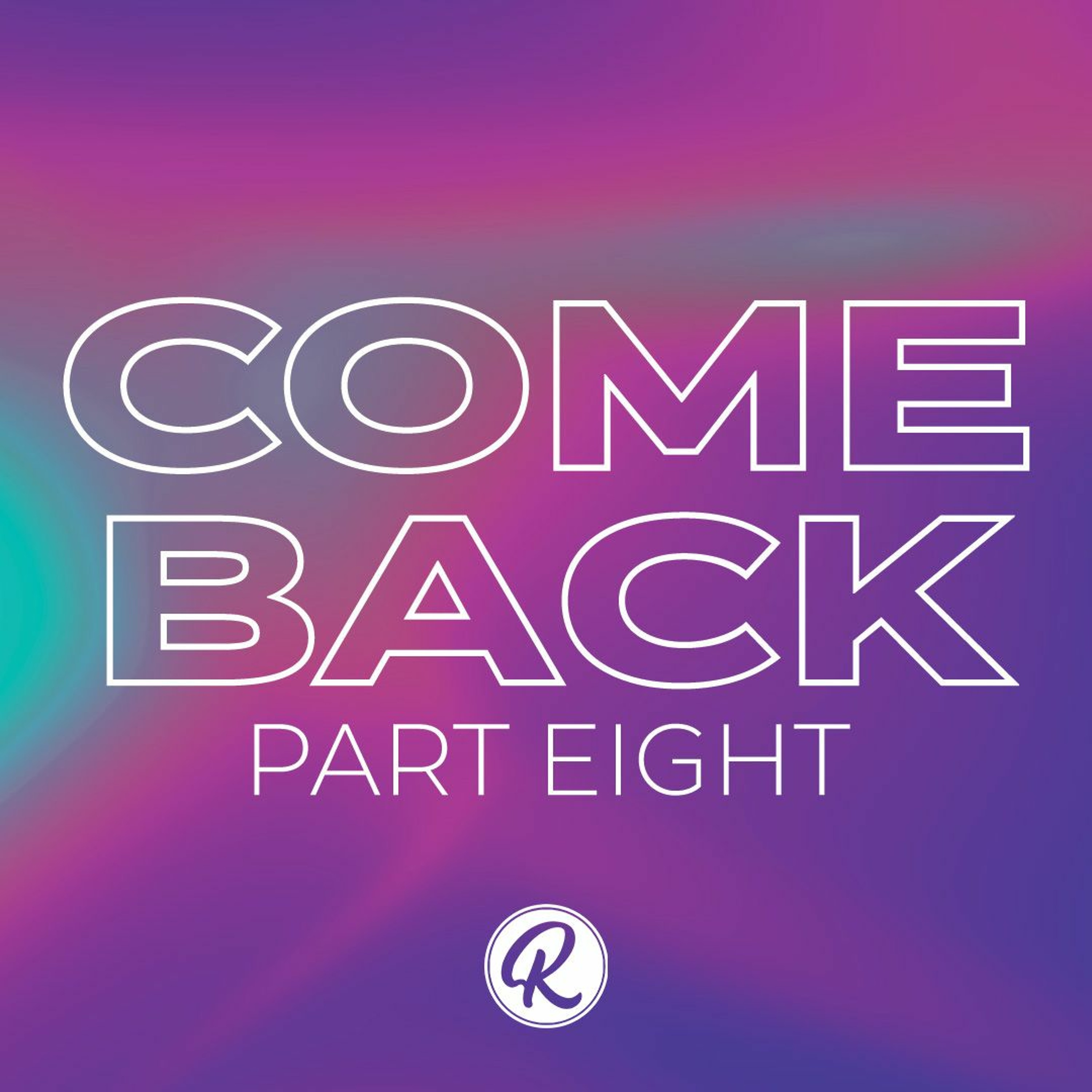 Physical & Mental Healing (Come Back Part 8) - Pastor Nick Stavropoulos - September 25, 2022 episode artwork
