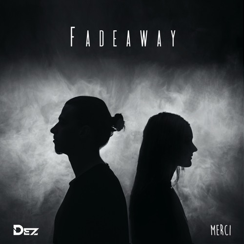 Fadeaway (feat. Merci)