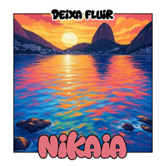 Nikaia - Deixa Fluir