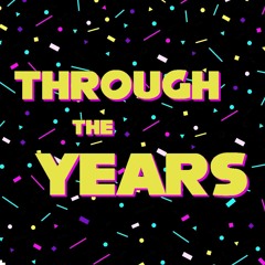 Through The Years