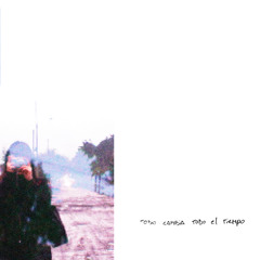 todo cambia todo el tiempo