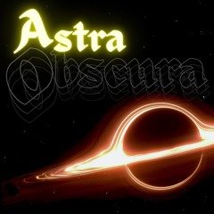 Astra Obscura