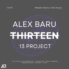 MELODIC TECHNO - THIRTEEN13 VOL.75 (Olivier Giacomotto, Cassian, Enis Coban, Undercode, Anyma, Kx5...)
