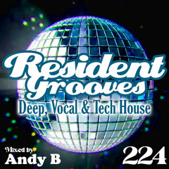 Resident Grooves #224 by Andy B