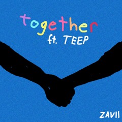 together ft. TEEP