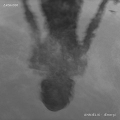 ANNÆLIX - Ænergi (Original Mix)