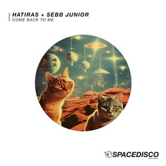 Come Back To Me - Hatiras + Sebb Junior Master