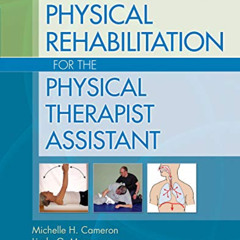 download EBOOK 🧡 Physical Rehabilitation for the Physical Therapist Assistant by  Li