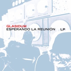 Premiere : Glasidum - Un Poquito [BANDCAMP]