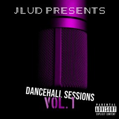 J Lud - Dancehall Sessions #Vol.1