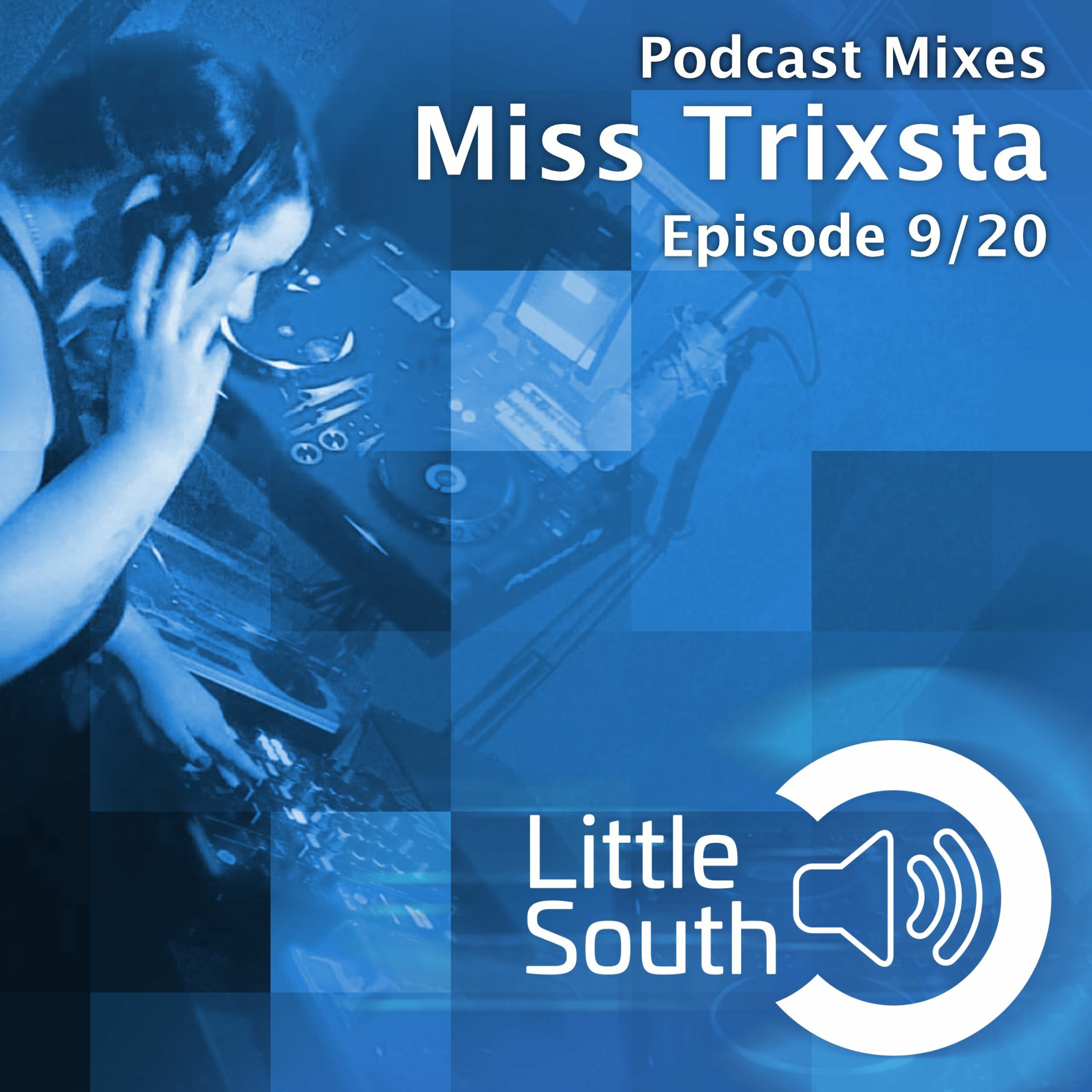 Episode 9/20 | Miss Trixsta | Podcast Mixes episode artwork