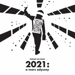 2021: a mars odyssey