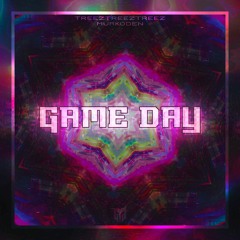 Game Day (with Treeztreeztreez)