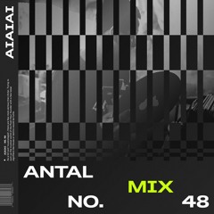 AIAIAI Mix 048 - ANTAL