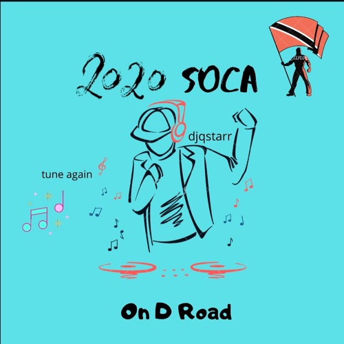 Stream 2020 SOCA MIX by DJQSTARR | Listen online for free on SoundCloud