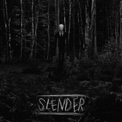 Teem X Fantin - Slender Man [FANTIN EDIT]