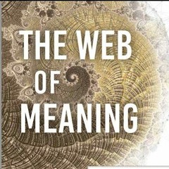 The Magical Mystery Tour Mar 15 2024 The Web Of Meaning With Jeremy Lent