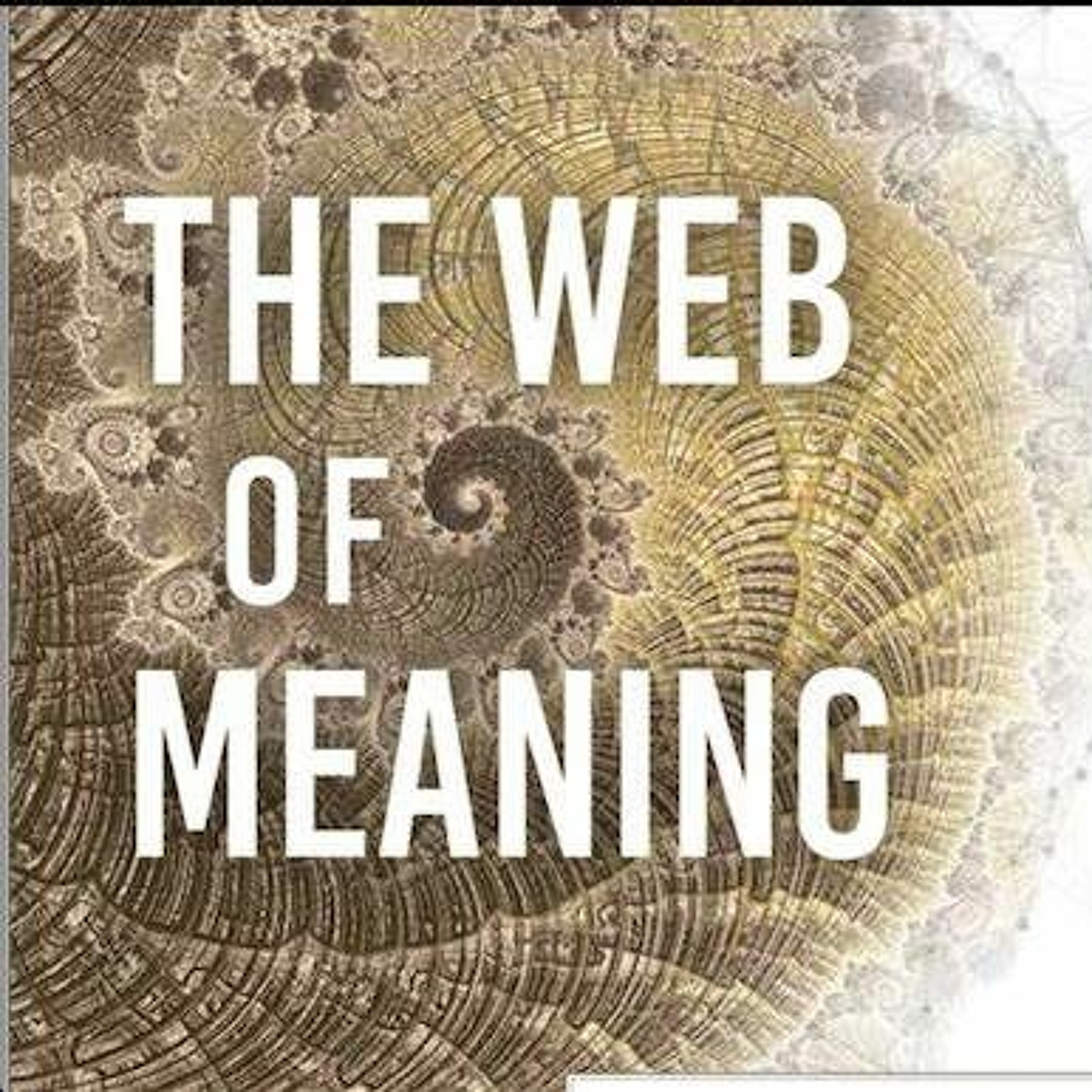 The Magical Mystery Tour Mar 15 2024 The Web Of Meaning With Jeremy Lent episode artwork