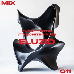 ARCHITECTUREMIX011 - ELUZID