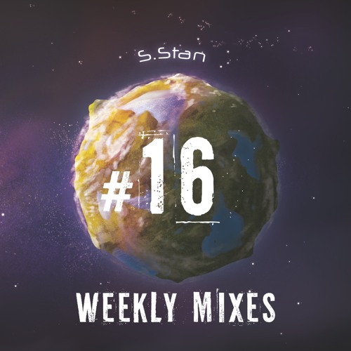 S.Stan Weekly Mixes #16 | Psy Bass, Dub, Ethnic Electronica Session | June 2021