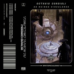 Octavio Cordioli - As Ruínas Circulares (THAUMA Remix)