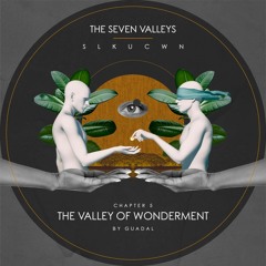 Chapter 5: The Valley of Wonderment by Guadal