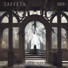 Taffeta 189 (R.U.R.'s Melodic Mix)