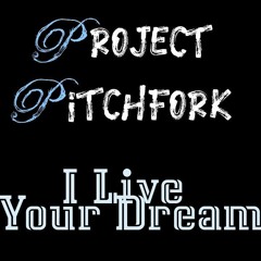 I Live Your Dream (Project Pitchfork cover)