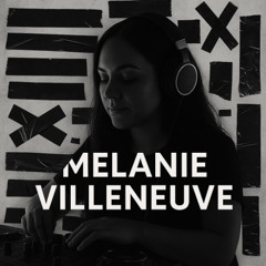 Mélanie Villeneuve – Tech House Special Edition